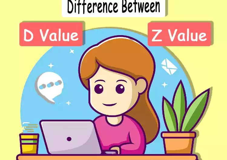 Difference Between D Value and Z Value