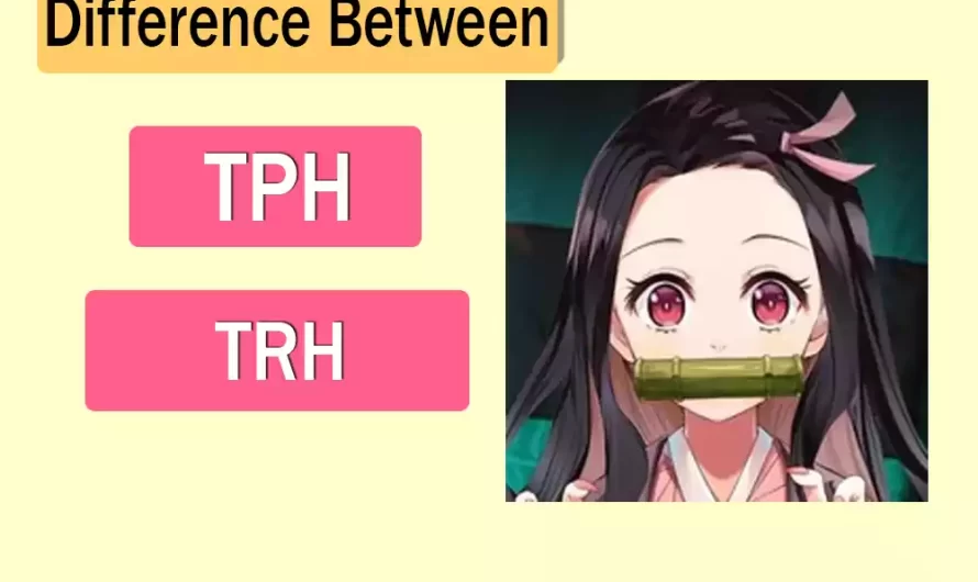 Difference Between TPH and TRH