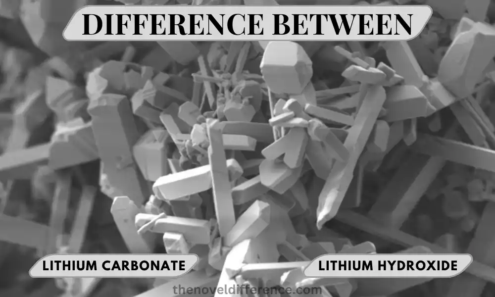 Difference Between Lithium Carbonate and Lithium Hydroxide