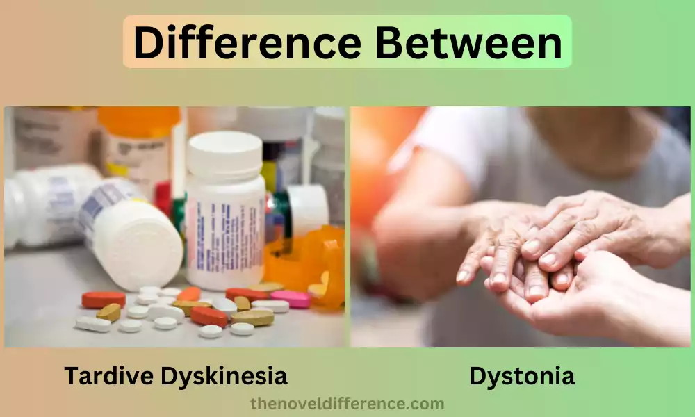 Difference Between Tardive Dyskinesia and Dystonia